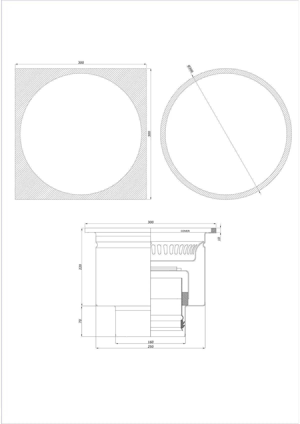 Bodenablauf BK_KRDO 300/300x300 DN 160 - Einteilig Vertikal - Runde/Quadratische Ausführung